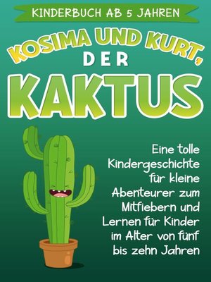 cover image of Kinderbuch ab 5 Jahren--Kosima und Kurt, der Kaktus